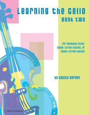 Learning the Cello, Book Two(English, Paperback, Harvey Cassia)
