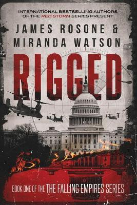Rigged(English, Paperback, Rosone James)