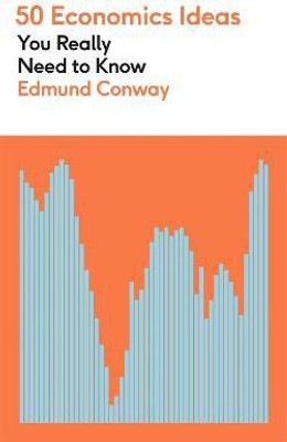 50 Economics Ideas You Really Need to Know(English, Paperback, Conway Edmund)