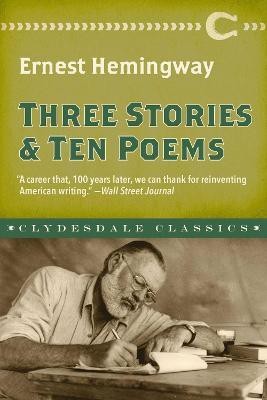 Three Stories and Ten Poems(English, Paperback, Hemingway Ernest)