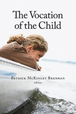 Vocation of the Child(English, Paperback, unknown)