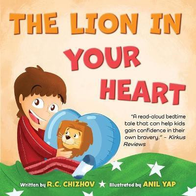 The Lion in Your Heart(English, Paperback, Chizhov R C)