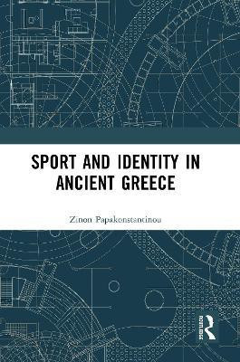 Sport and Identity in Ancient Greece(English, Paperback, Papakonstantinou Zinon)