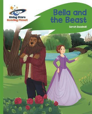 Reading Planet - Bella and the Beast - Green: Rocket Phonics(English, Paperback, Snashall Sarah)