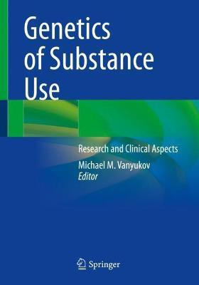 Genetics of Substance Use(English, Paperback, unknown)