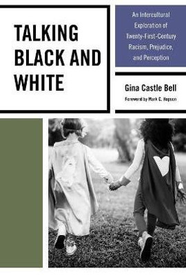 Talking Black and White(English, Paperback, Bell Gina Castle)