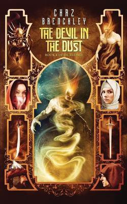 The Devil in the Dust(English, Paperback, Brenchley Chaz)