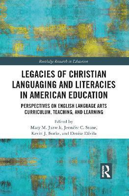 Legacies of Christian Languaging and Literacies in American Education(English, Paperback, unknown)