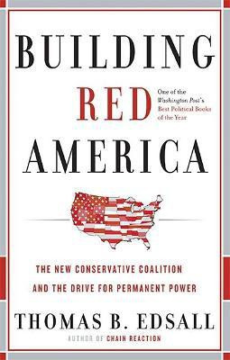 Building Red America(English, Paperback, Edsall Thomas)