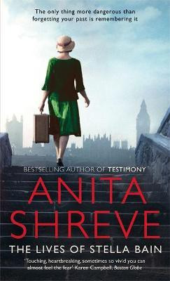 The Lives of Stella Bain(English, Paperback, Shreve Anita)