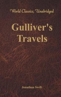 Gulliver's Travels (World Classics, Unabridged)(English, Paperback, Swift Jonathan)