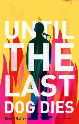 Until the Last Dog Dies(English, Paperback, Guffey Robert)