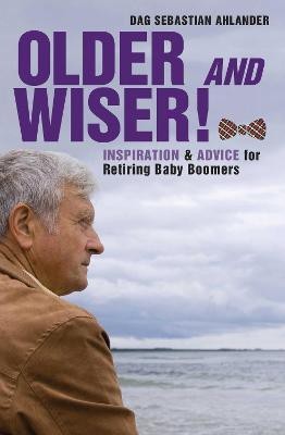 Older and Wiser(English, Hardcover, Ahlander Dag Sebastian)