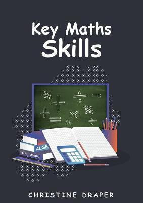 Key Maths Skills(English, Paperback, Draper Christine R)