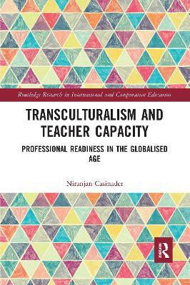Transculturalism and Teacher Capacity(English, Paperback, Casinader Niranjan)