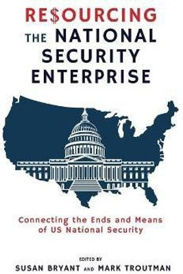 Resourcing the National Security Enterprise(English, Paperback, unknown)