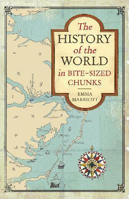 The History of the World in Bite-Sized Chunks(English, Paperback, Marriott Emma)