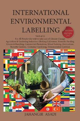 International Environmental Labelling Vol.8 Garden(English, Paperback, Asadi Jahangir)