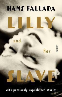 Lilly and Her Slave(English, Paperback, Fallada Hans)