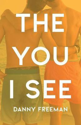 The You I See(English, Paperback, Freeman Danny)
