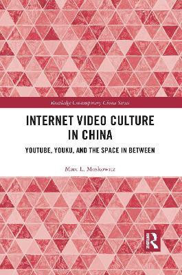 Internet Video Culture in China(English, Paperback, Moskowitz Marc L)