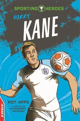EDGE: Sporting Heroes: Harry Kane(English, Hardcover, Apps Roy)