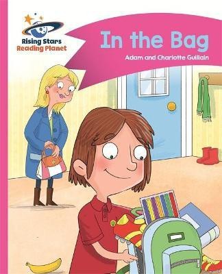 Reading Planet - In the Bag - Pink B: Comet Street Kids(English, Paperback, Guillain Adam)