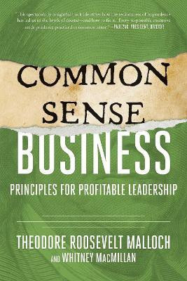 Common-Sense Business(English, Hardcover, Malloch Theodore Roosevelt)