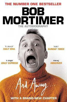 And Away...(English, Paperback, Mortimer Bob)