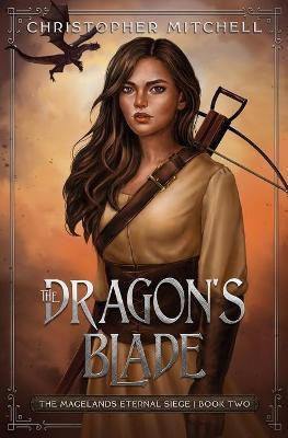 The Dragon's Blade(English, Paperback, Mitchell Christopher)