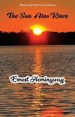 The Sun Also Rises(English, Paperback, Hemingway Ernest)