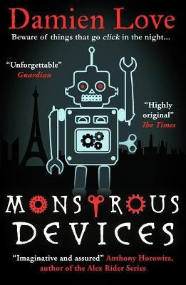 Monstrous Devices(English, Paperback, Love Damien)