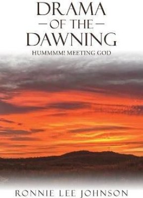 Drama of the Dawning(English, Paperback, Johnson Ronnie Lee)