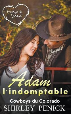 Adam l'indomptable(French, Paperback, Penick Shirley)