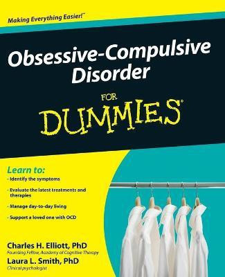 Obsessive-Compulsive Disorder For Dummies(English, Paperback, Elliott Charles H.)
