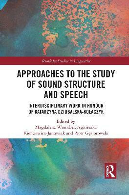 Approaches to the Study of Sound Structure and Speech(English, Paperback, unknown)