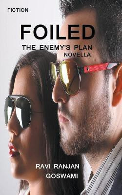 Foiled(English, Paperback, Goswami Ravi Ranjan)