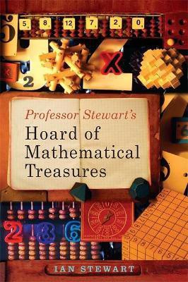 Professor Stewart's Hoard of Mathematical Treasures(English, Paperback, Stewart Ian)