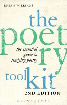 The Poetry Toolkit: The Essential Guide to Studying Poetry(English, Paperback, Williams Rhian Dr)