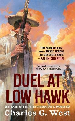 Duel at Low Hawk(English, Paperback, West Charles G.)