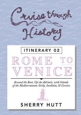 Cruise Through History(English, Paperback, Hutt Sherry)