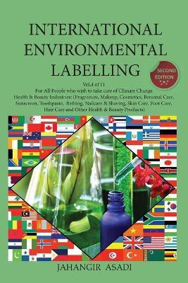 International Environmental Labelling Vol.4 Health and Beauty(English, Paperback, Asadi Jahangir)