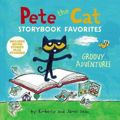 Pete the Cat Storybook Favorites: Groovy Adventures(English, Hardcover, Dean James)