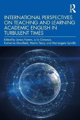 International Perspectives on Teaching and Learning Academic English in Turbulent Times(English, Paperback, unknown)