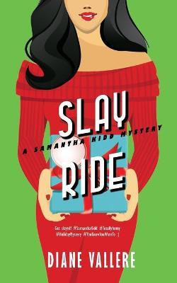 Slay Ride(English, Paperback, Vallere Diane)