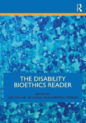 The Disability Bioethics Reader(English, Paperback, unknown)