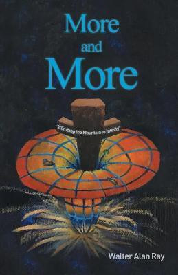 More and More(English, Paperback, Ray Walter Alan)