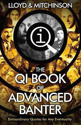 QI: Advanced Banter(English, Paperback, Lloyd John)