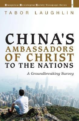 China's Ambassadors of Christ to the Nations(English, Hardcover, Laughlin Tabor)