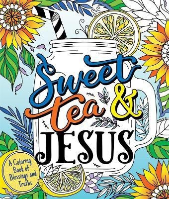 Sweet Tea and Jesus(English, Paperback, Gooding Hannah)